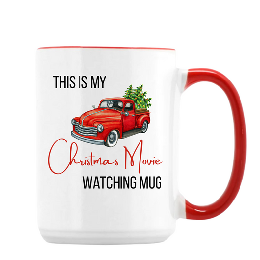 This is my Christmas Movie... mug