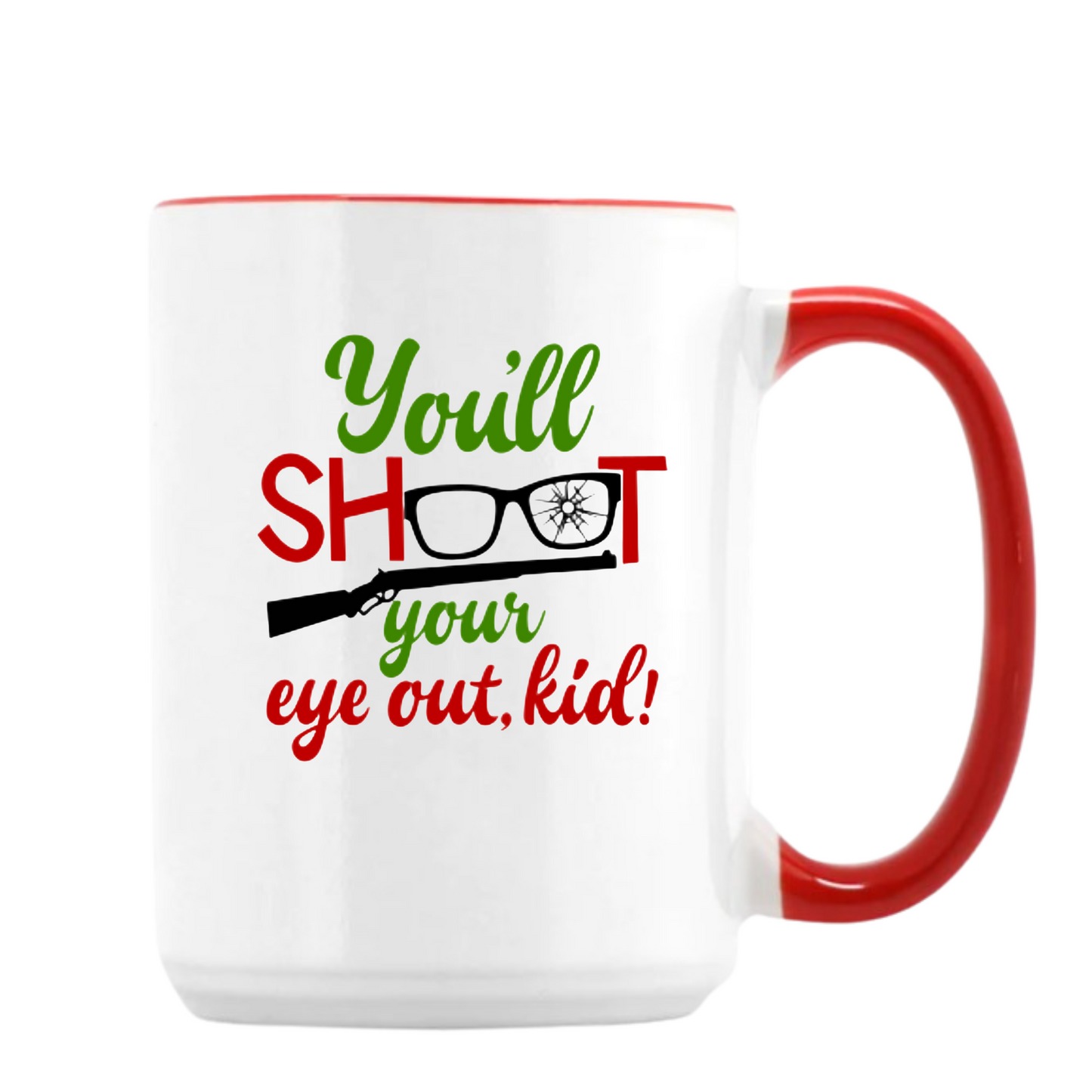 You'll Shoot your eye out kid! Mug