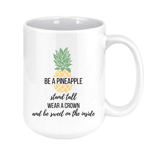 Be a Pineapple Mug