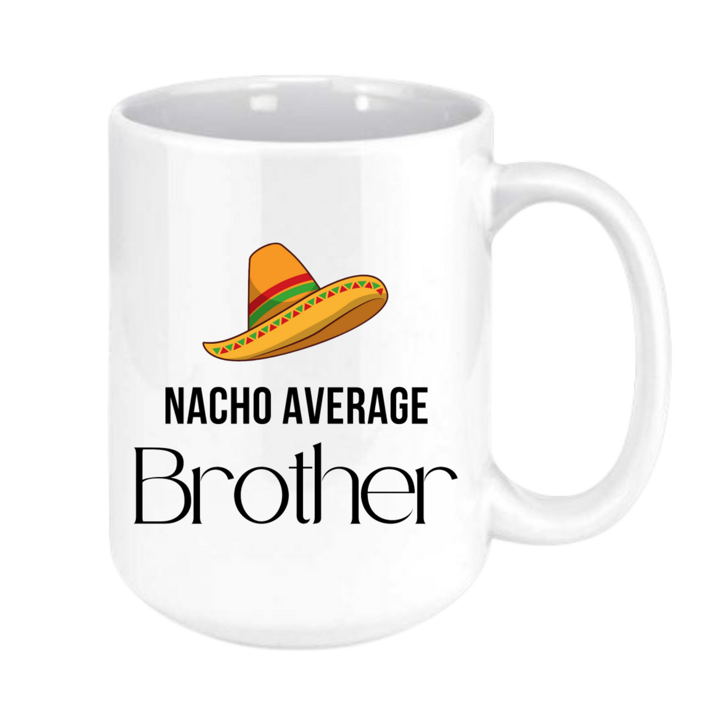 nacho average brother mug