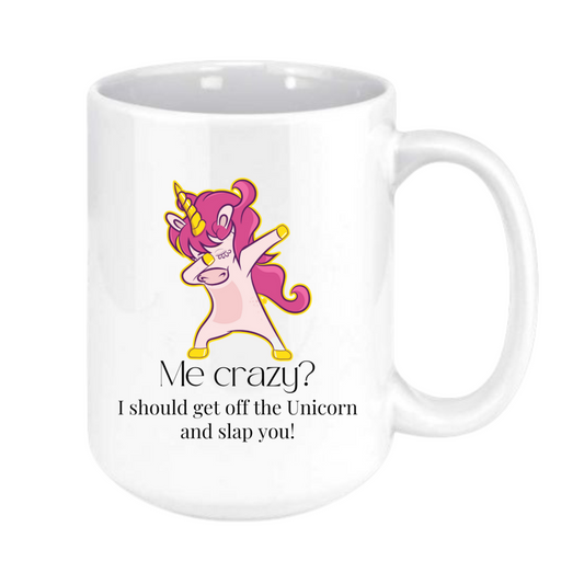 Me crazy? Mug
