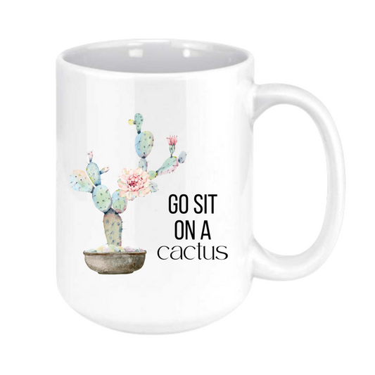 Go sit on a cactus mug